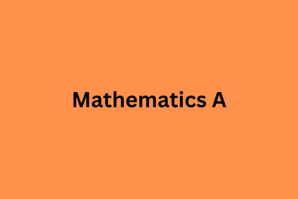 Mathematics A