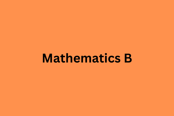Mathematics B