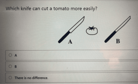 Two knife drawings labelled A and B with the prompt “Which knife can cut a tomato more easily?”