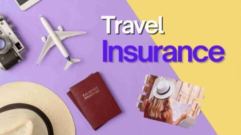Travel Insurance: Everything You Need to Know