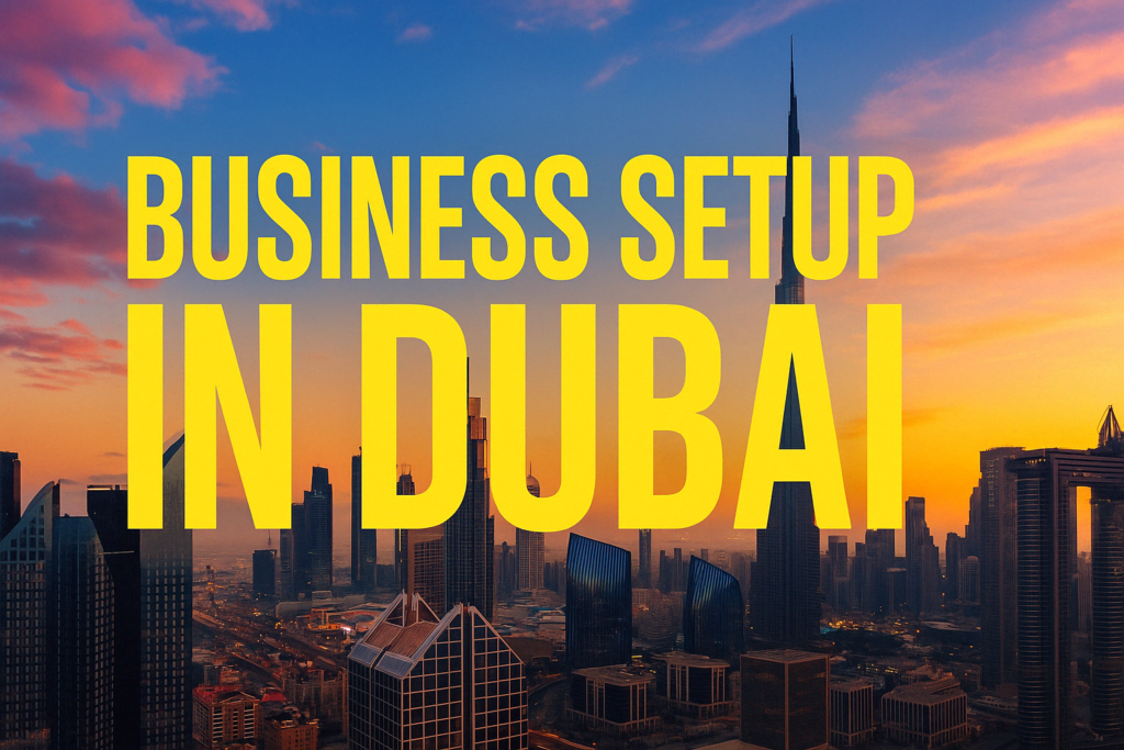 Sunset view of Dubai skyline with skyscrapers and Burj Khalifa, overlaid text “Business Setup in Dubai” – guide for company formation, licensing, and startup tips at HeLovesMath.com