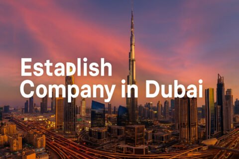 Establish Company in Dubai: Full 2025 Guide for Foreign Investors | HeLovesMath Establish company in Dubai with city skyline at sunset, showing Burj Khalifa and Sheikh Zayed Road – business setup guide 2025 for foreign investors