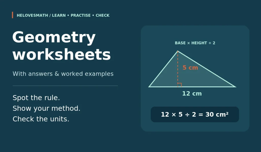 Geometry worksheets with answers: a triangle has base 12 cm, perpendicular height 5 cm and area 30 cm².