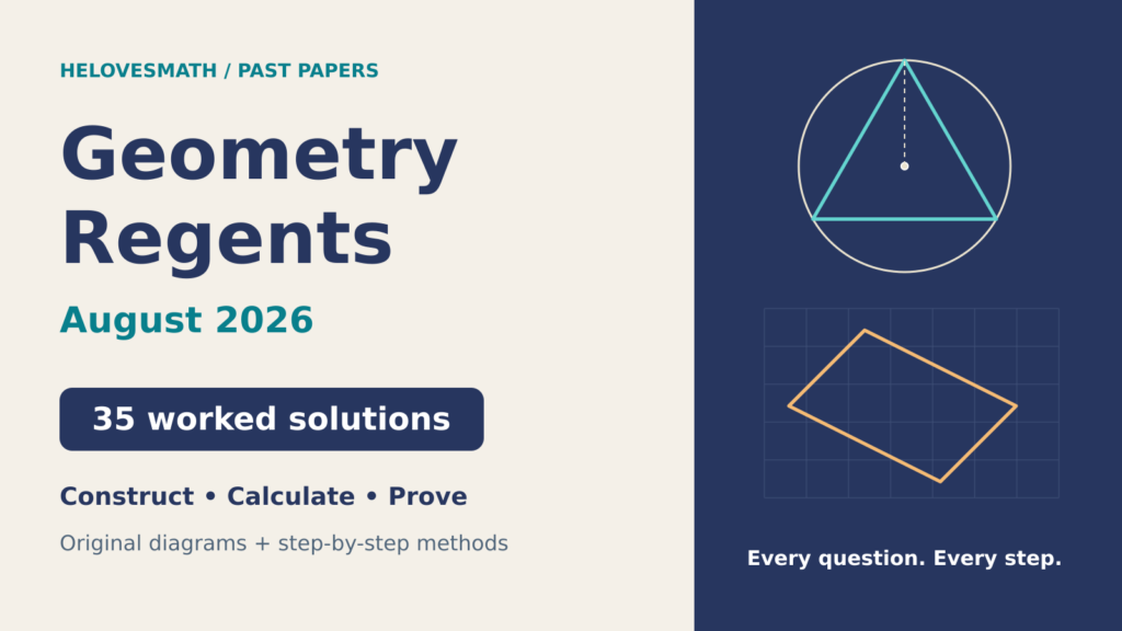 August 2026 Geometry Regents, 35 worked solutions, illustrated with an original inscribed equilateral triangle and coordinate parallelogram
