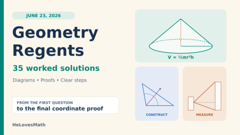 June 2026 Geometry Regents, 35 worked solutions, illustrated with original cone, angle-bisector and building-height motifs